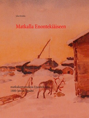 cover image of Matkalla Enontekiäiseen